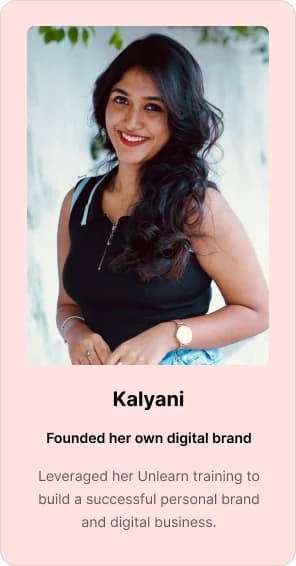 Kalyani — Digital Marketing · L3 Graduate, Founder, Unlearn Academy Kerala